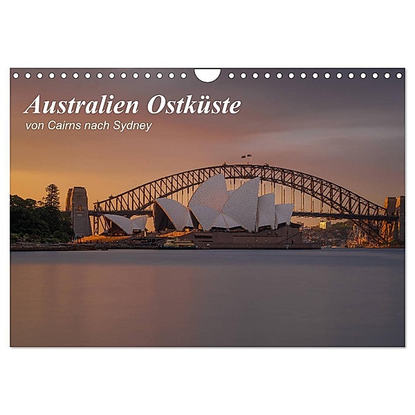 Australien Ostküste - von Cairns nach Sydney (Wandkalender 2024 DIN A4 quer), CALVENDO Monatskalender, Fabian Zocher