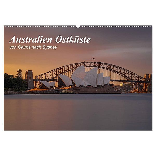 Australien Ostküste - von Cairns nach Sydney (Wandkalender 2024 DIN A2 quer), CALVENDO Monatskalender, Fabian Zocher