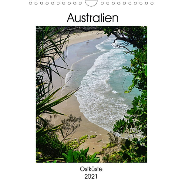 Australien - Ostküste (Wandkalender 2021 DIN A4 hoch), Franziska Hoppe