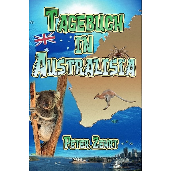 Australien Tagebuch Softcover, Peter Zehrt
