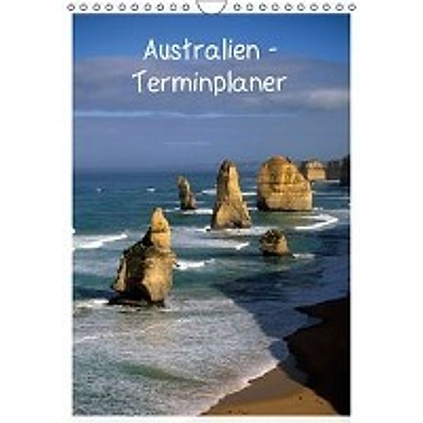 Australien - Terminplaner (Wandkalender 2016 DIN A4 hoch), Rainer Grosskopf