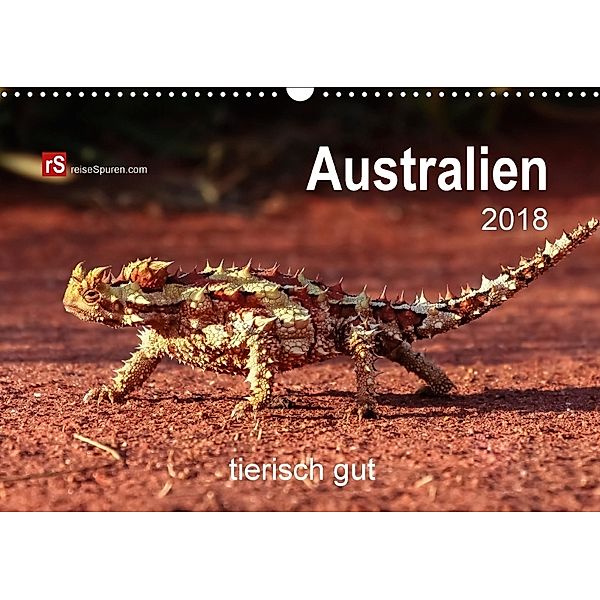 Australien tierisch gut 2018 (Wandkalender 2018 DIN A3 quer) Dieser erfolgreiche Kalender wurde dieses Jahr mit gleichen, Uwe Bergwitz