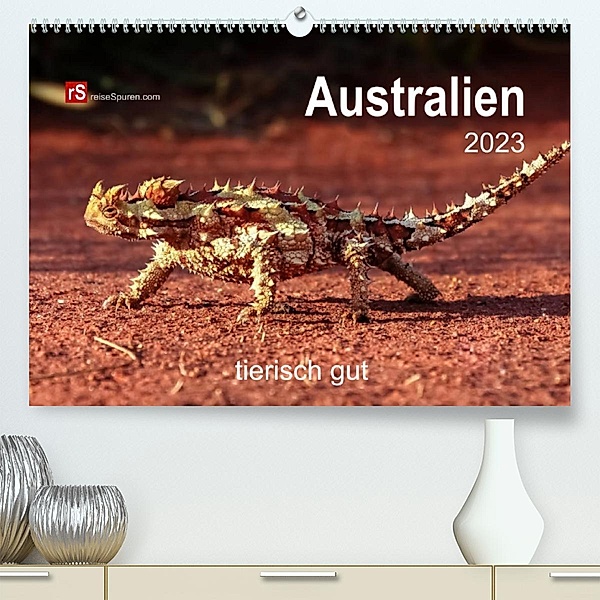 Australien  tierisch gut  2023 (Premium, hochwertiger DIN A2 Wandkalender 2023, Kunstdruck in Hochglanz), Uwe Bergwitz