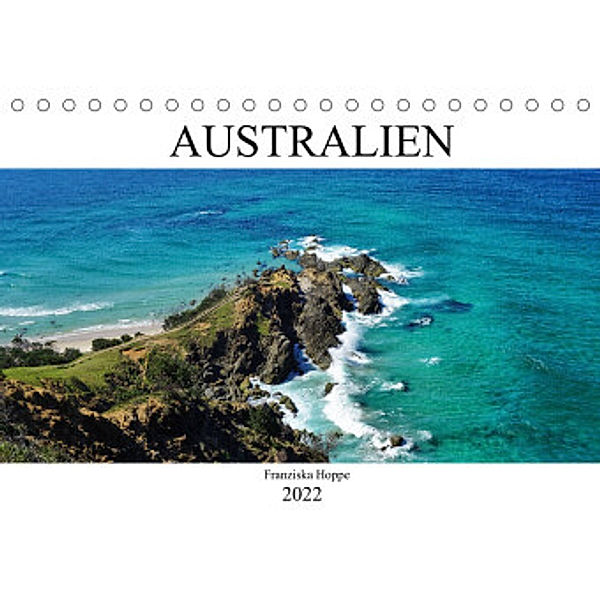 Australien (Tischkalender 2022 DIN A5 quer), Franziska Hoppe