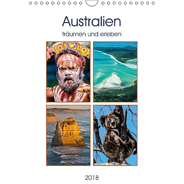 Australien träumen und erleben (Wandkalender 2018 DIN A4 hoch), Anke Fietzek