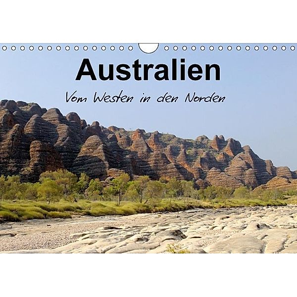 Australien - Vom Westen in den Norden (Wandkalender 2017 DIN A4 quer), Jörg Dirks
