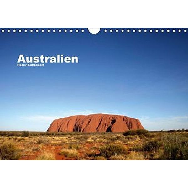 Australien (Wandkalender 2015 DIN A4 quer), Peter Schickert