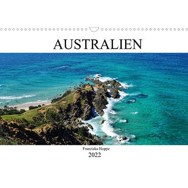 Australien (Wandkalender 2022 DIN A3 quer), Franziska Hoppe