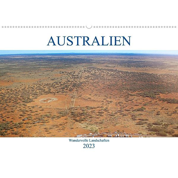 Australien - Wundervolle Landschaften (Wandkalender 2023 DIN A2 quer), pixs:sell