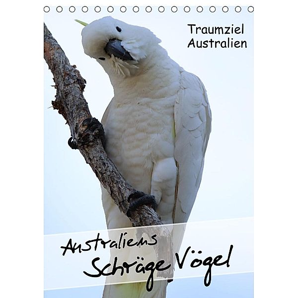 Australiens schräge Vögel 2023 (Tischkalender 2023 DIN A5 hoch), Kinderaktionär