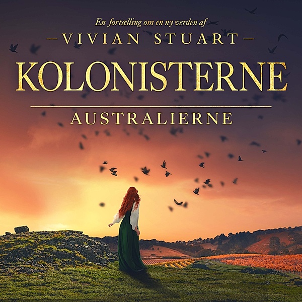 Australierne - 4 - Kolonisterne, Vivian Stuart