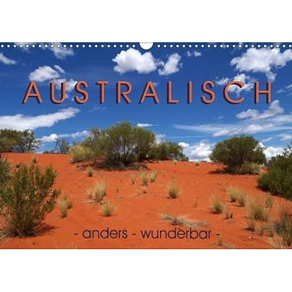 australisch - anders - wunderbar (Wandkalender 2020 DIN A3 quer)