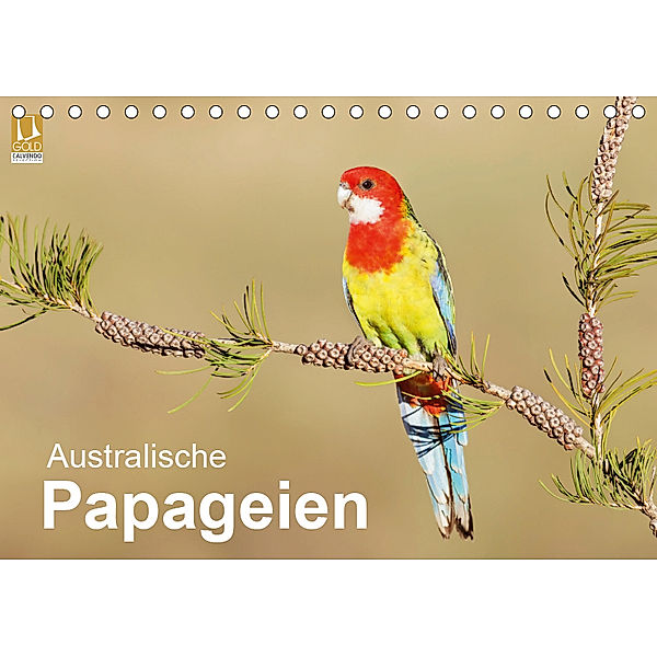 Australische Papageien (Tischkalender 2019 DIN A5 quer), BIA - birdimagency