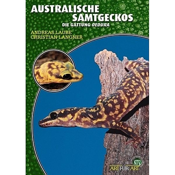 Australische Samtgeckos, Christian Langner, Andreas Laube