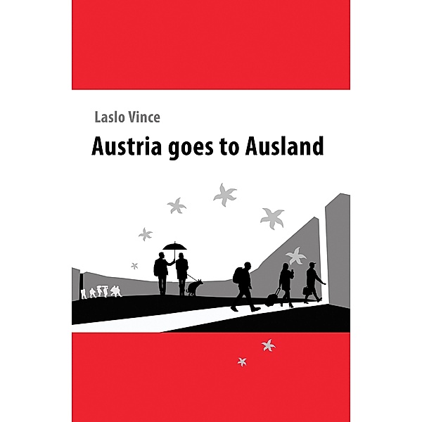 Austria goes to Ausland, Laslo Vince