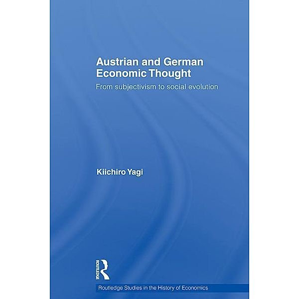 Austrian and German Economic Thought, Kiichiro Yagi