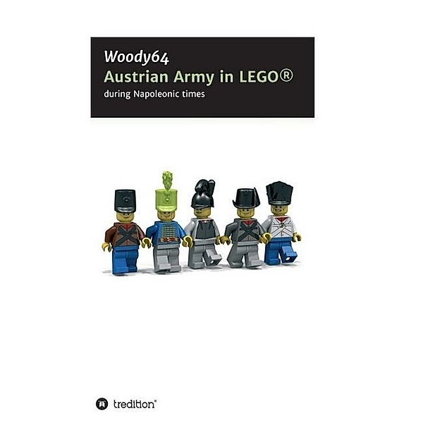 Austrian Army in LEGO®, Woody64 MinifigCustomsIn3d