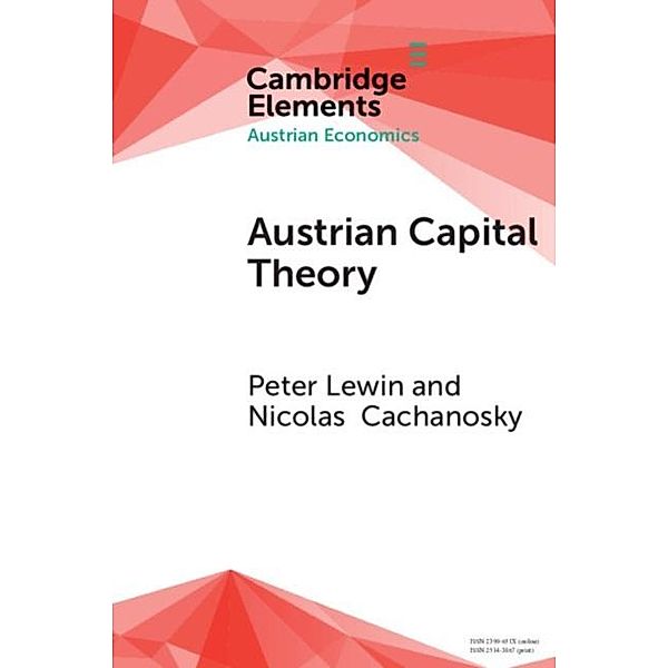 Austrian Capital Theory, Peter Lewin