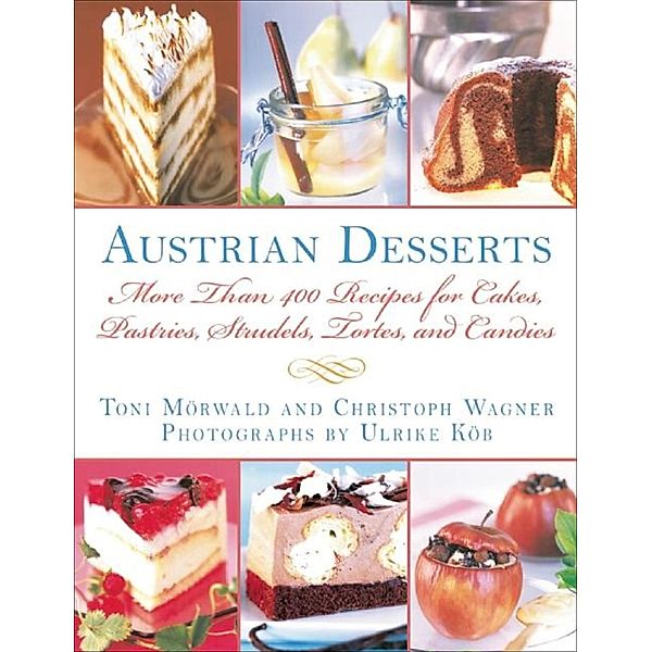 Austrian Desserts, Toni Mörwald, Christoph Wagner