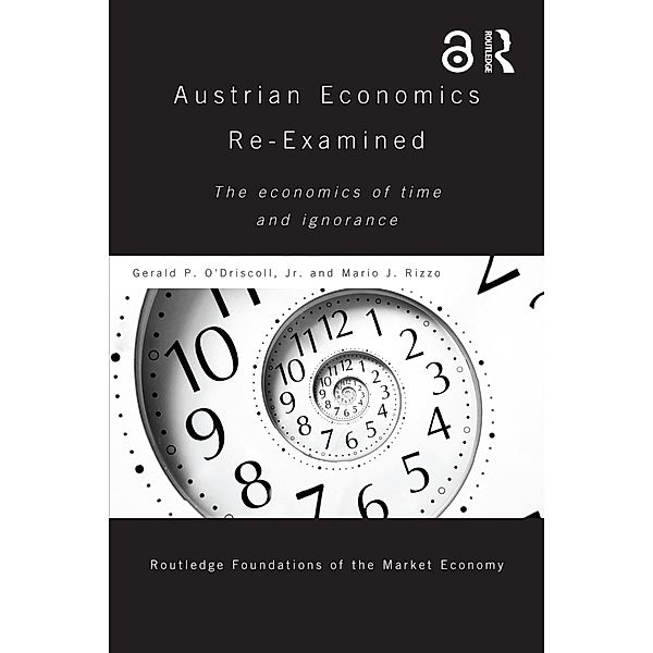 Austrian Economics Re-examined, Gerald P O'Driscoll Jr, Mario Rizzo