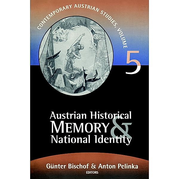 Austrian Historical Memory and National Identity, Gunter Bischof, Anton Pelinka