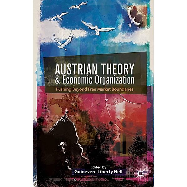 Austrian Theory and Economic Organization