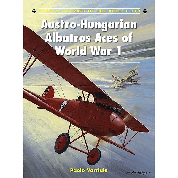 Austro-Hungarian Albatros Aces of World War 1, Paolo Varriale