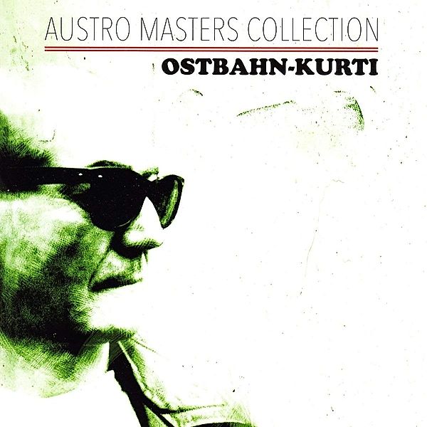Austro Masters Collection, Ostbahn-Kurti