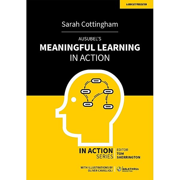 Ausubel's Meaningful Learning in Action / In Action, Sarah Cottingham