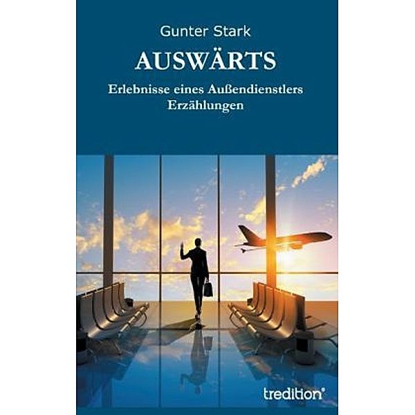 AUSWÄRTS, Gunter Stark