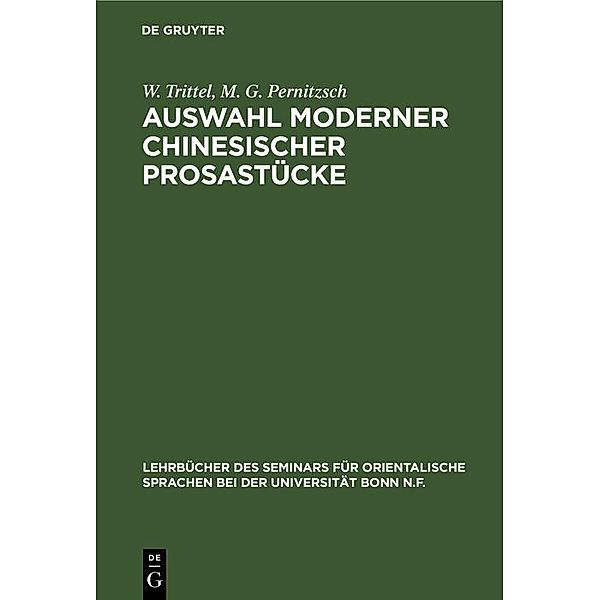 Auswahl moderner chinesischer Prosastücke / Lehrbücher des Seminars für orientalische Sprachen bei der Universität Bonn N.F. Bd.38, W. Trittel, M. G. Pernitzsch