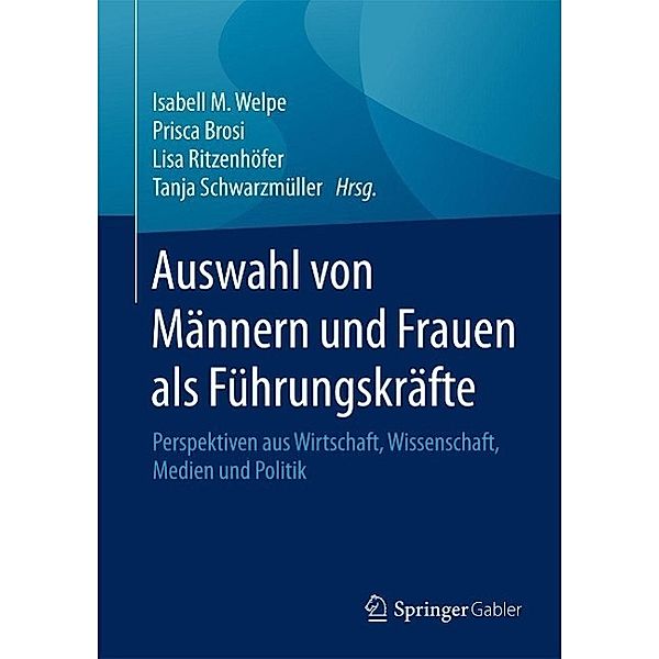 Auswahl von Männern und Frauen als Führungskräfte