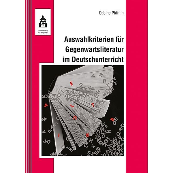 Auswahlkriterien für Gegenwartsliteratur im Deutschunterricht, Sabine Pfäfflin