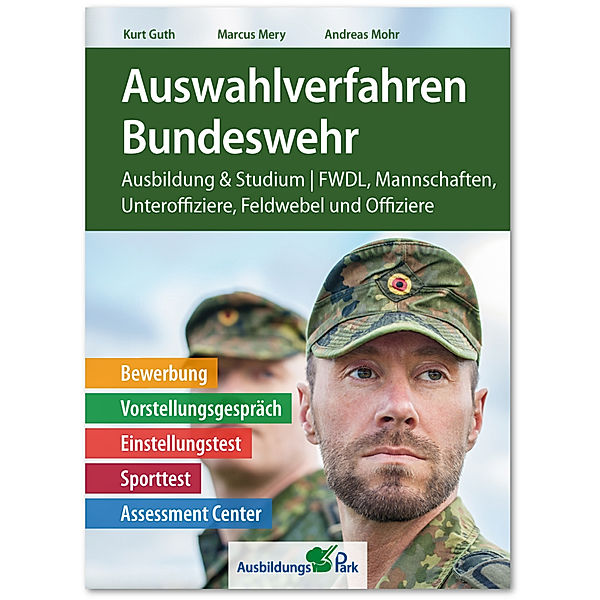 Auswahlverfahren Bundeswehr, Kurt Guth, Marcus Mery, Andreas Mohr