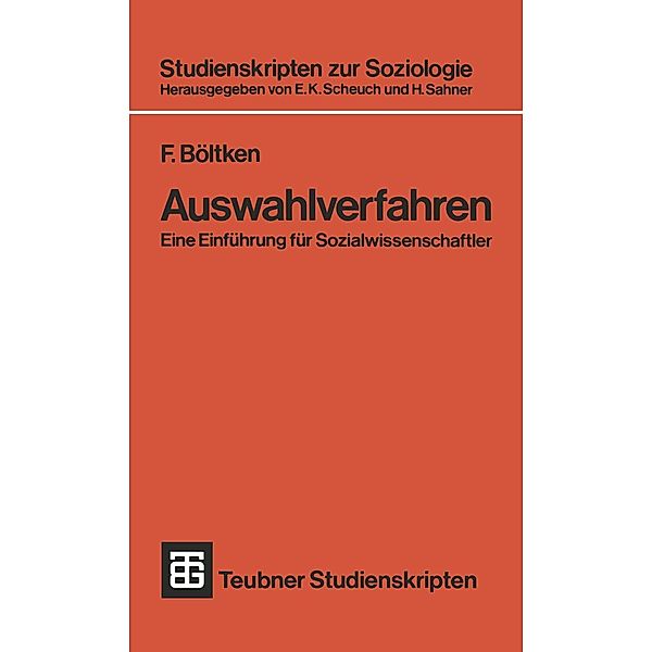 Auswahlverfahren / Studienskripten zur Soziologie, Ferdinand Böltken