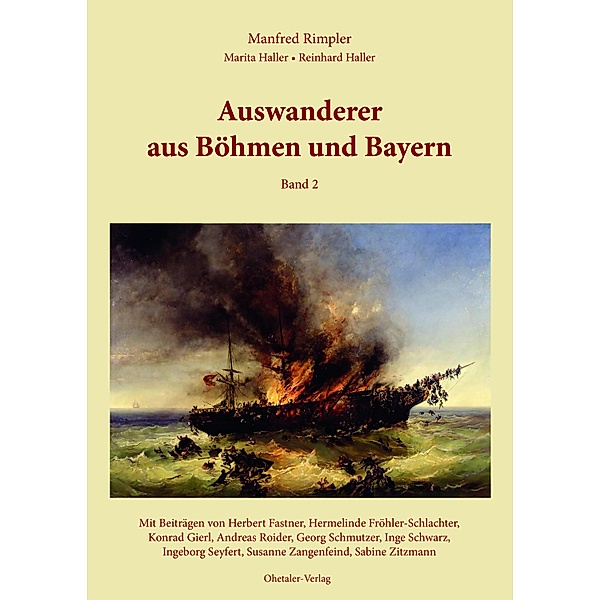 Auswanderer aus Bayern und Böhmen Band II, Manfred Rimpler, Marita Haller, Reinhard Haller
