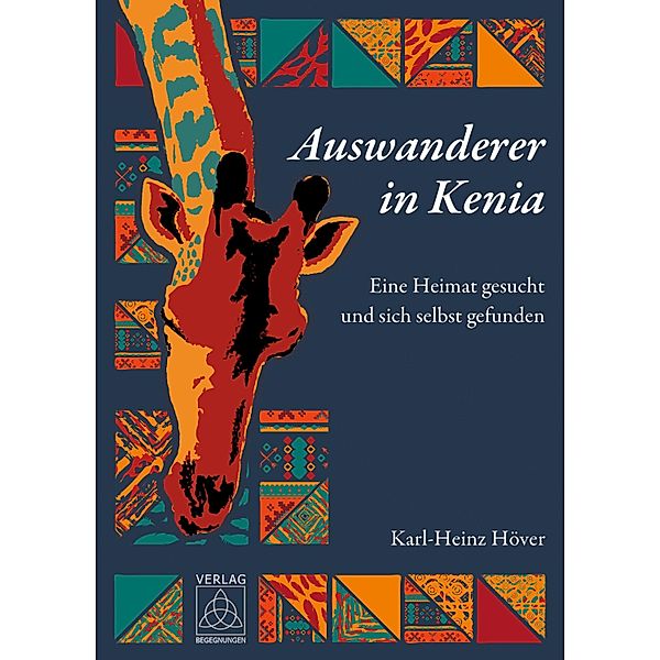 Auswanderer in Kenia, Karl-Heinz Höver
