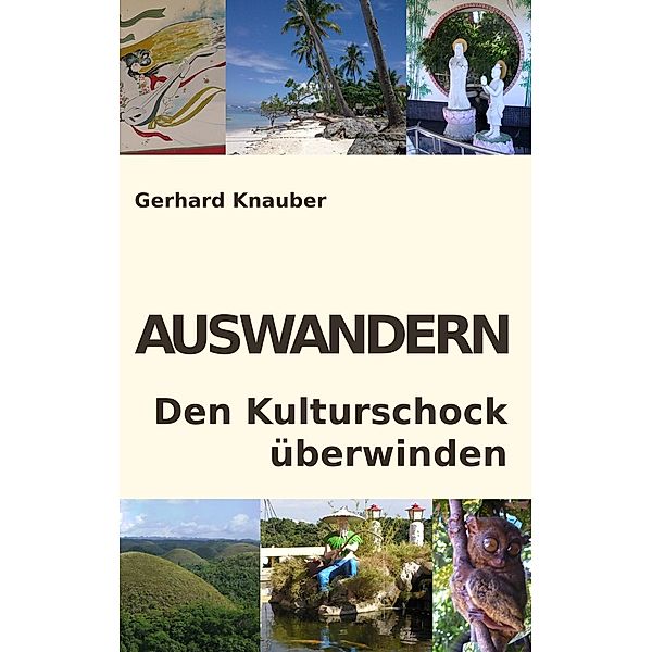 Auswandern - Den Kulturschock überwinden, Gerhard Knauber