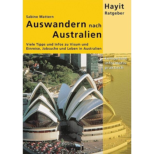 Auswandern nach Australien / Hayit Ratgeber, Sabine Mattern