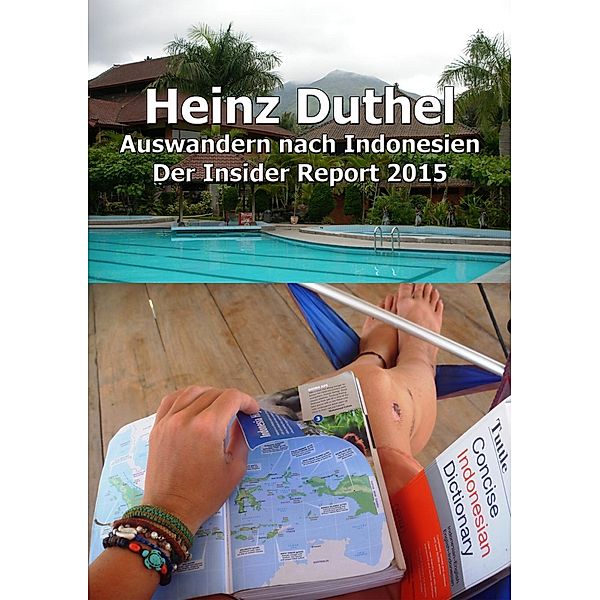 Auswandern nach Indonesien, Heinz Duthel