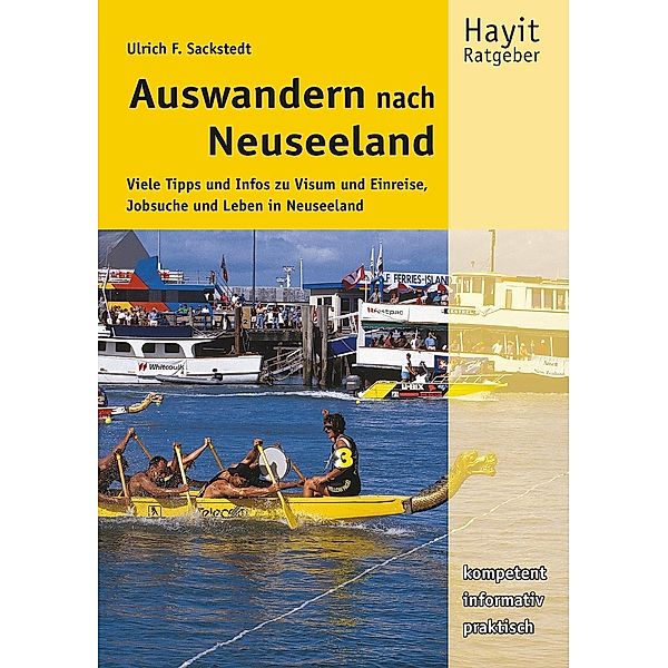 Auswandern nach Neuseeland / Hayit Ratgeber, Ulrich F Sackstedt