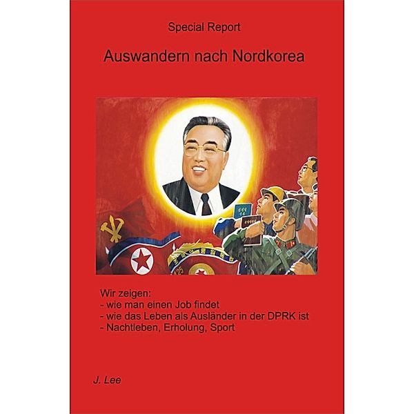 Auswandern nach Nordkorea, J. Lee