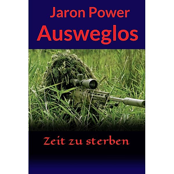 Ausweglos, Jaron Power