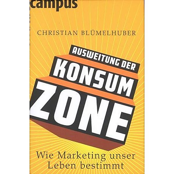 Ausweitung der Konsumzone, Christian Blümelhuber