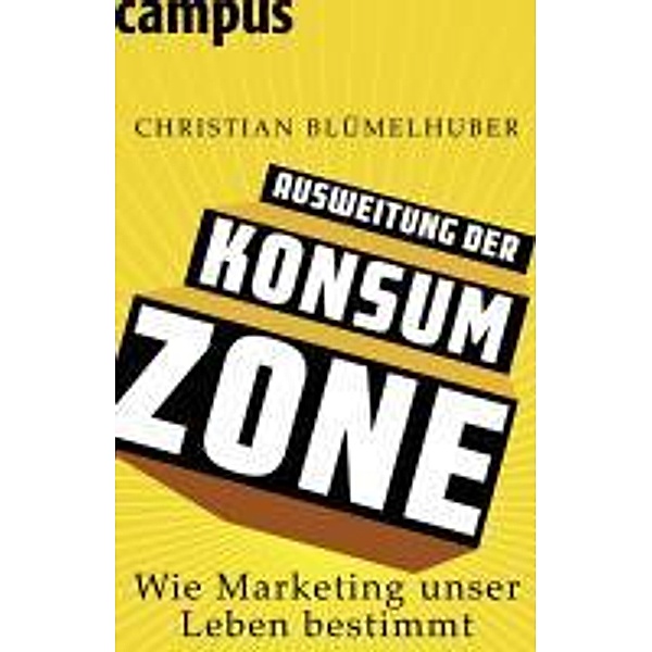 Ausweitung der Konsumzone, Christian Blümelhuber