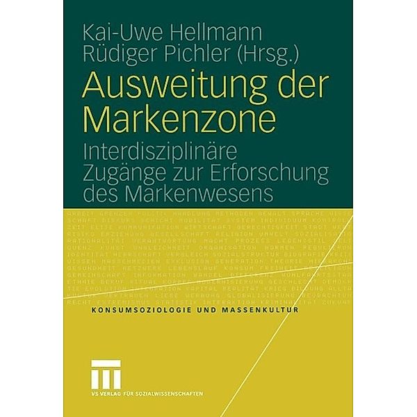 Ausweitung der Markenzone / Konsumsoziologie und Massenkultur