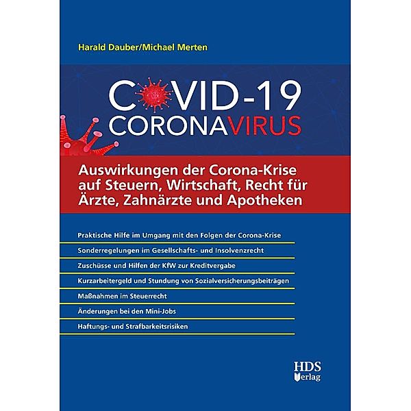 Auswirkungen der Corona-Krise auf Steuern, Wirtschaft, Recht für Ärzte, Zahnärzte und Apotheken, Harald Dauber, Michael Merten
