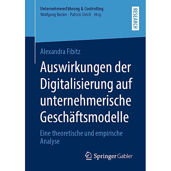 Auswirkungen der Digitalisierung auf unternehmerische Geschäftsmodelle, Alexandra Fibitz