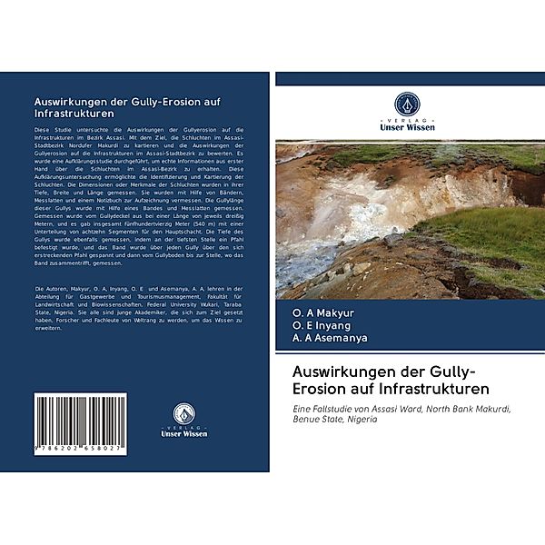 Auswirkungen der Gully-Erosion auf Infrastrukturen, O. A Makyur, O. E Inyang, A. A Asemanya