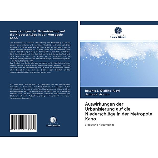 Auswirkungen der Urbanisierung auf die Niederschläge in der Metropole Kano, Bolanle L. Olajiire-Ajayi, James K. Aremu